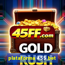 plataforma 455 bet
